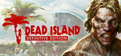 死亡岛:终极版/Dead Island Definitive Edition -（整合LMAO汉化1.1）