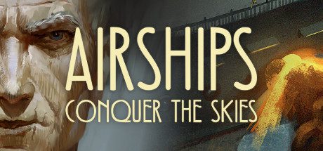 飞艇:征服天空/Airships: Conquer the Skies