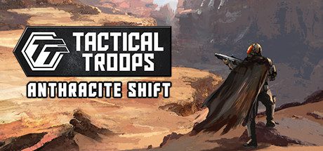 战术部队:无烟变换/Tactical Troops: Anthracite Shift