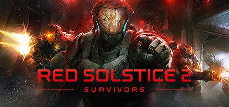 红至日2:幸存者/Red Solstice 2: Survivors -(v3.0)