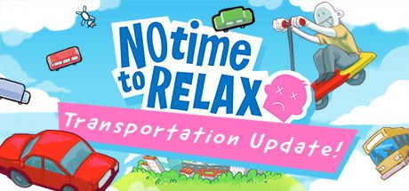 没时间放松/No Time to Relax(v1.2.1)