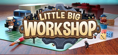 小小大工坊/Little Big Workshop(集成The Evil DLC )