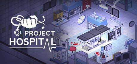 医院计划/Project Hospital(更新v1.2.22045)