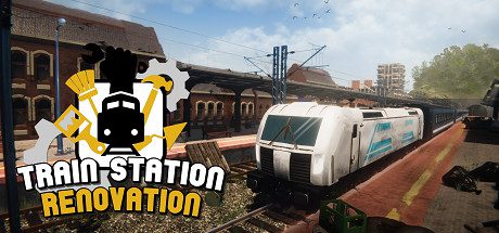火车站翻新/Train Station Renovation(v2.2.0.1)
