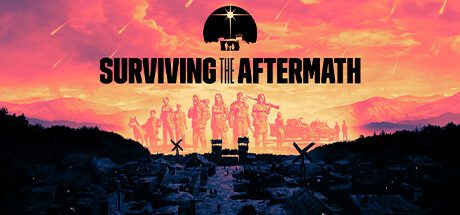 末日求生/Surviving the Aftermath(v1.23-整合新同盟DLC)