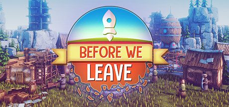 我们离开之前/Before We Leave(v1.0250)