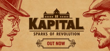 资本:星火燎原/Kapital: Sparks of Revolution