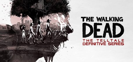 行尸走肉:Telltale最终系列/The Walking Dead: The Telltale Definitive Series