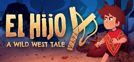埃尔希乔:荒野西部的传说/El Hijo - A Wild West Tale