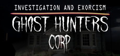 幽灵猎人公司/Ghost Hunters Corp(正式版-V1.3.660-典藏+最终修复)