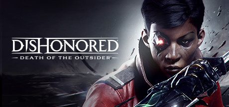 耻辱:界外魔之死/Dishonored: Death of the Outsider
