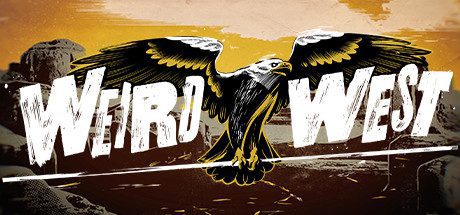 怪异西部/Weird West（v1.67311）