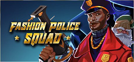 时尚特警队/Fashion Police Squad（v0.1.32）