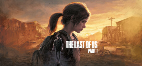 最后的生还者:重制版/美国末日:重置版/The Last of Us™ Part