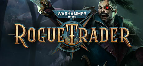 战锤40K:行商浪人/Warhammer 40,000: Rogue Trader -(v1.2.1.7集成虚空之影DLC)