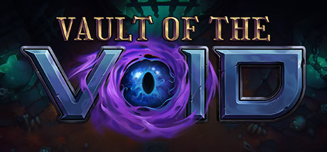 虚空穹牢/Vault of the Void -（v2.2.12.0）