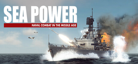 海权:导弹时代的海战/Sea PowerNaval Combat in the Missile Age -(v0.1.1.7)