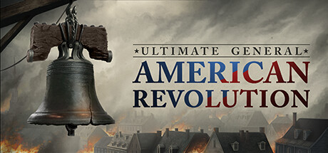 美国革命/Ultimate General: American Revolution