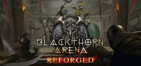 黑荆棘角斗场:重铸版/Blackthorn Arena Reforged -(v2.6武侠DLC侠影秘踪)