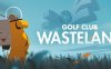 高尔夫：废土/Golf Club: Wasteland -(Build 20480448)